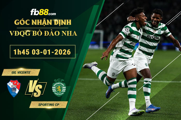 fb88-soi-keo-tran-dau-Gil-Vicente-vs-Sporting-CP-03-01-2026