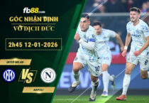 fb88-soi-keo-tran-dau-Inter-Milan-vs-Napoli-11-01-2026