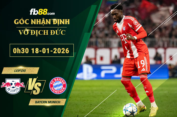 fb88-soi-keo-tran-dau-Leipzig-vs-Bayern-Munich-18-01-2026