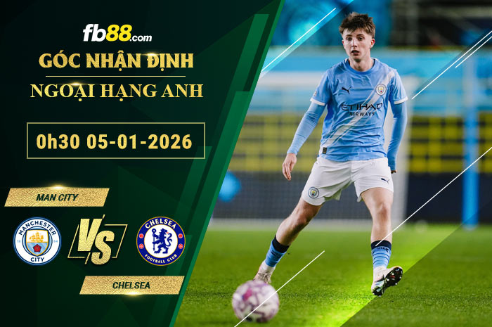 fb88-soi-keo-tran-dau-Man-City-vs-Chelsea-05-01-2026