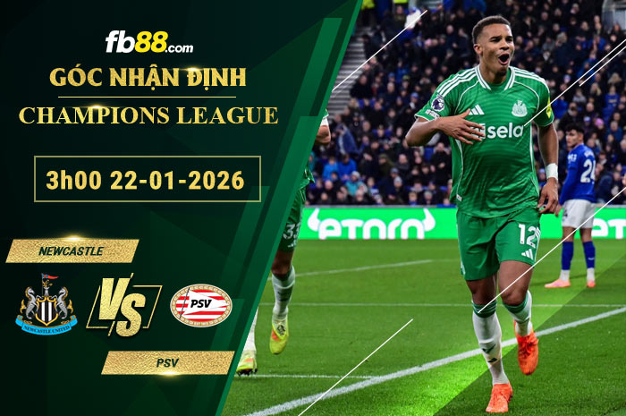 fb88-soi-keo-tran-dau-Newcastle-vs-PSV-22-01-2026