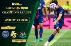 fb88-soi-keo-tran-dau-PSG-vs-Newcastle-29-01-2026