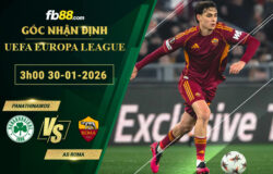 fb88-soi-keo-tran-dau-Panathinaikos-vs-AS-Roma-30-01-2026