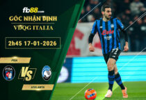fb88-soi-keo-tran-dau-Pisa-vs-Atalanta-17-01-2026
