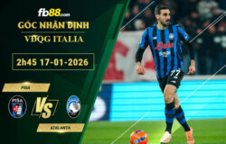 fb88-soi-keo-tran-dau-Pisa-vs-Atalanta-17-01-2026