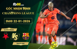 fb88-soi-keo-tran-dau-Slavia-Praha-vs-Barcelona-22-01-2026