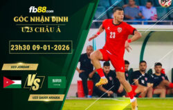fb88-soi-keo-tran-dau-U23-Jordan-vs-U23-Saudi-Arabia-09-01-2026