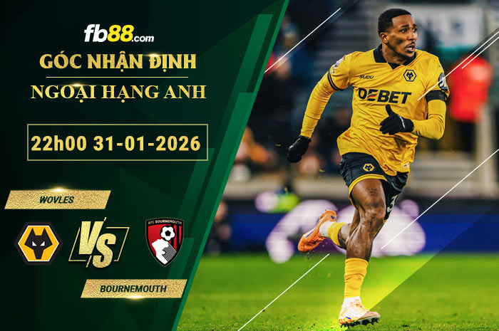 fb88-soi-keo-tran-dau-Wovles-vs-Bournemouth-31-02-2026
