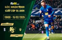 fb88-soi kèo Birmingham City vs Leeds