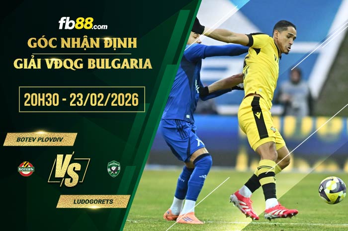 fb88-chi tiết kèo trận đấu Botev Plovdiv vs Ludogorets