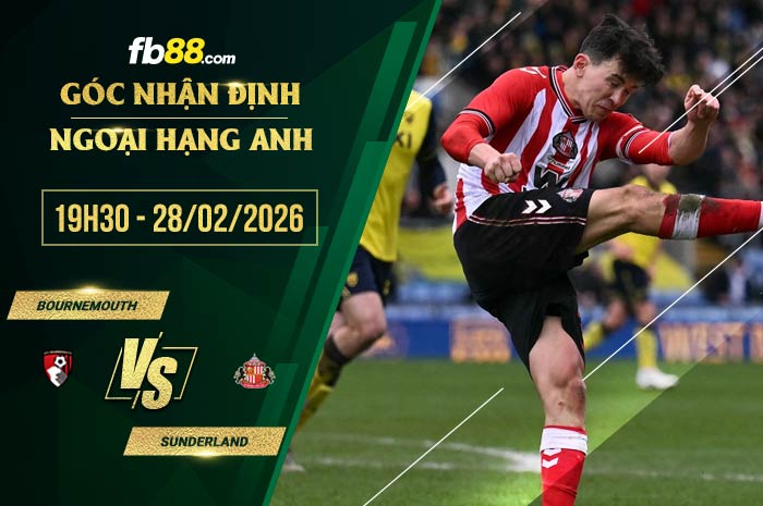 fb88-soi kèo Bournemouth vs Sunderland