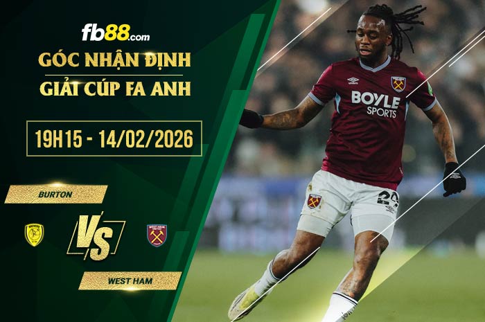 fb88-chi tiết kèo trận đấu Burton vs West Ham