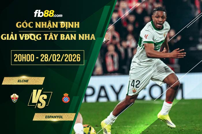 fb88-soi kèo Elche vs Espanyol