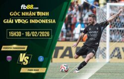 fb88-soi kèo Persita Tangerang vs PSBS Biak