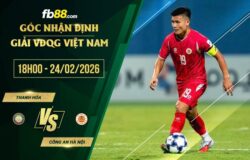 fb88-soi kèo Thanh Hóa vs Công an Hà Nội