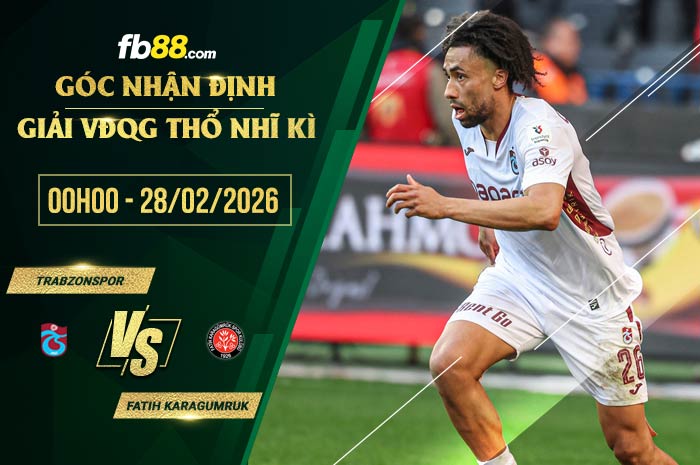 fb88-soi kèo Trabzonspor vs Fatih Karagumruk