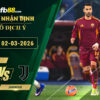fb88-soi-keo-tran-dau-AS-Roma-vs-Juventus-02-03-2026