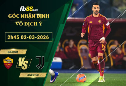 fb88-soi-keo-tran-dau-AS-Roma-vs-Juventus-02-03-2026