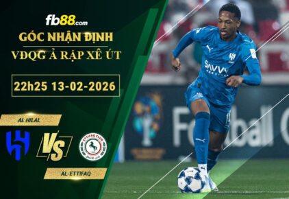fb88-soi-keo-tran-dau-Al-Hilal-vs-Al-Ettifaq-13-02-2026