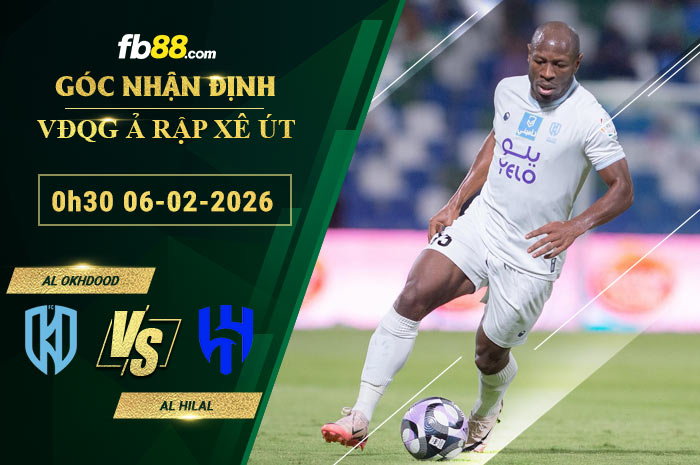 fb88-soi-keo-tran-dau-Al-Okhdood-vs-Al-Hilal-06-02-2026