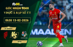 fb88-soi-keo-tran-dau-Al-Qadsiah-vs-Neom-13-02-2026