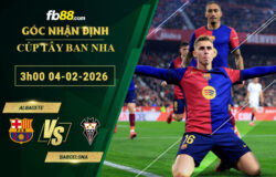 fb88-soi-keo-tran-dau-Albacete-vs-Barcelona-04-02-2026