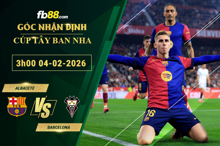 fb88-soi-keo-tran-dau-Albacete-vs-Barcelona-04-02-2026