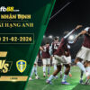 fb88-soi-keo-tran-dau-Aston-Villa-vs-Leeds-21-02-2026