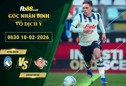 fb88-soi-keo-tran-dau-Atalanta-vs-Cremonese-10-02-2026