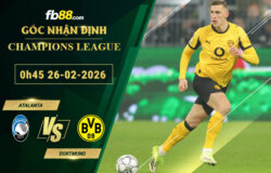 fb88-soi-keo-tran-dau-Atalanta-vs-Dortmund-26-02-2026