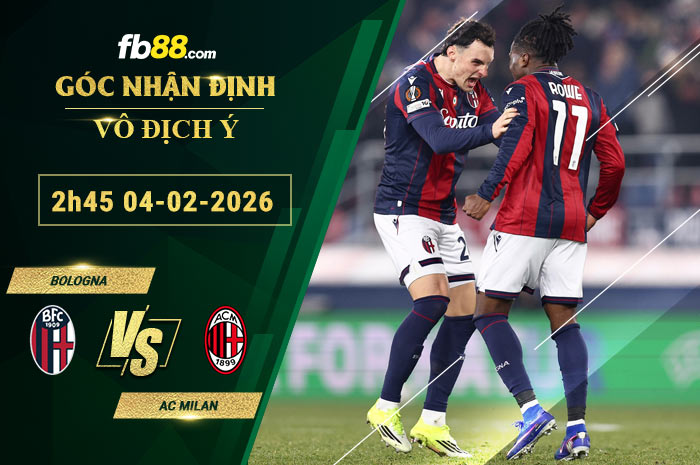 fb88-soi-keo-tran-dau-Bologna-vs-AC-Milan-04-02-2026