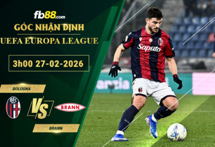 fb88-soi-keo-tran-dau-Bologna-vs-Brann-27-02-2026
