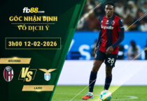 fb88-soi-keo-tran-dau-Bologna-vs-Lazio-12-02-2026