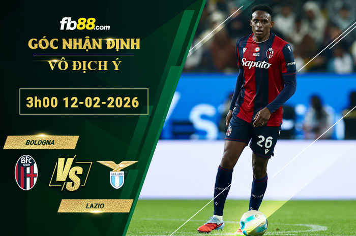 fb88-soi-keo-tran-dau-Bologna-vs-Lazio-12-02-2026