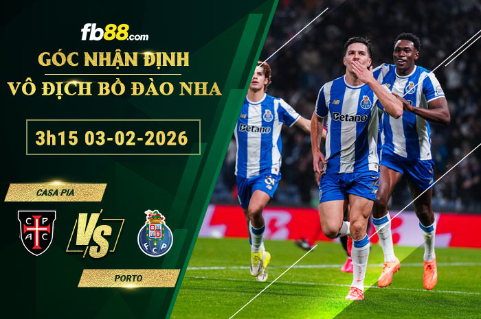 fb88-soi-keo-tran-dau-Casa-Pia-vs-Porto-03-02-2026