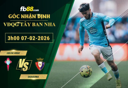 fb88-soi-keo-tran-dau-Celta-Vigo-vs-Osasuna-07-02-2026