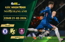 fb88-soi-keo-tran-dau-Chelsea-vs-Burnley-21-02-2026