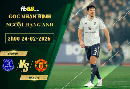 fb88-soi-keo-tran-dau-Everton-vs-Man-Utd-24-02-2026