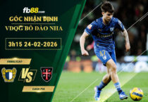 fb88-soi-keo-tran-dau-Famalicao-vs-Casa-Pia-24-02-2026