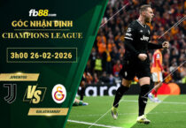fb88-soi-keo-tran-dau-Juventus-vs-Galatasaray-26-02-2026