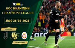 fb88-soi-keo-tran-dau-Juventus-vs-Galatasaray-26-02-2026