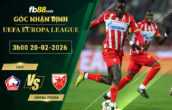fb88-soi-keo-tran-dau-Lille-vs-Crvena-Zvezda-20-02-2026