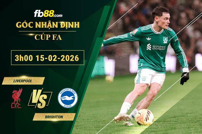 fb88-soi-keo-tran-dau-Liverpool-vs-Brighton-15-02-2026