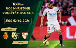 fb88-soi-keo-tran-dau-Mallorca-vs-Sevilla-03-02-2026