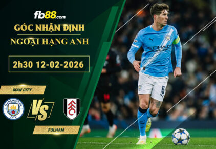 fb88-soi-keo-tran-dau-Man-City-vs-Fulham-12-02-2026