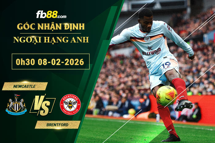 fb88-soi-keo-tran-dau-Newcastle-vs-Brentford-08-02-2026