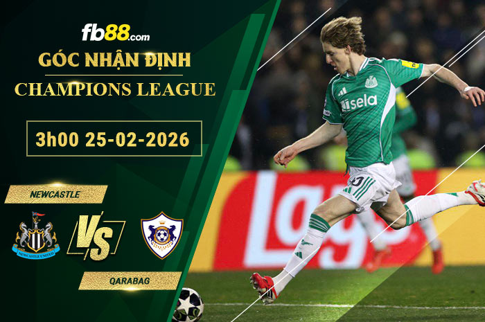 fb88-soi-keo-tran-dau-Newcastle-vs-Qarabag-25-02-2026