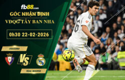 fb88-soi-keo-tran-dau-Osasuna-vs-Real-Madrid-21-02-2026