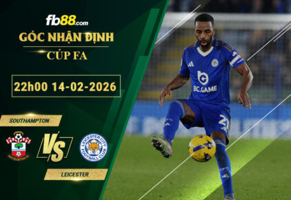 fb88-soi-keo-tran-dau-Southampton-vs-Leicester-14-02-2026