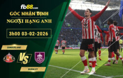 fb88-soi-keo-tran-dau-Sunderland-vs-Burnley-03-02-2026